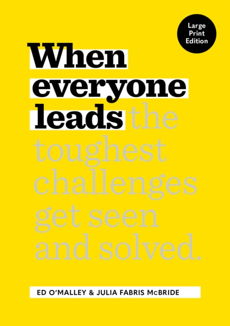 Book cover of: When Everyone Leads. By: Ed O'Malley