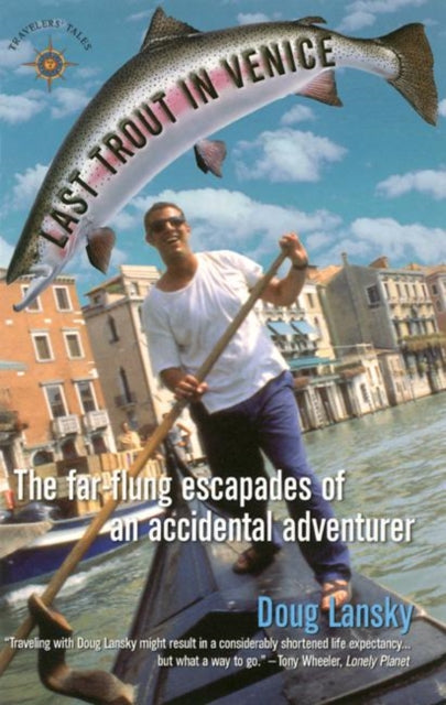 Book cover of: Last Trout in Venice. By: Doug Lansky