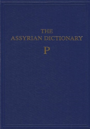 Assyrian Dictionary of the Oriental Institute of the University of Chicago, Volume 12, P