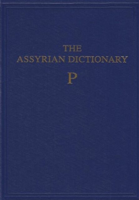 Assyrian Dictionary of the Oriental Institute of the University of Chicago, Volume 12, P