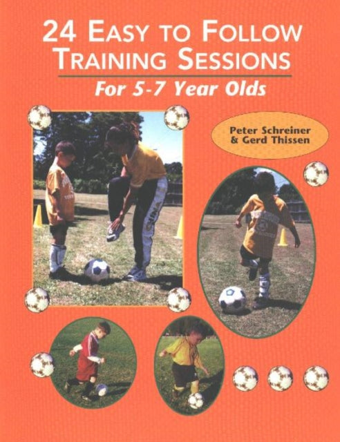 Book cover of: 24 Easy to Follow Training Sessions. By: Peter Schreiner