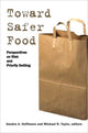 Book cover of: Toward Safer Food. By: Sandra Hoffmann