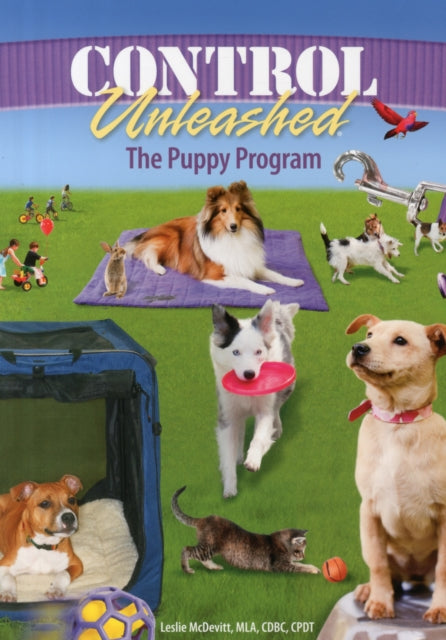 Book cover of: Control Unleashed: The Puppy Program
