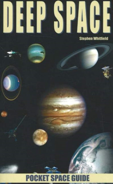 Book cover of: Deep Space. By: Stephen Whitfield, Steve Whitfield