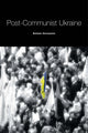Book cover of: Post-Communist Ukraine