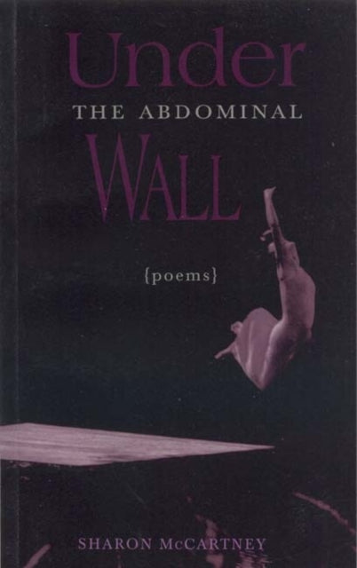 Book cover of: Under the Abdominal Wall. By: Sharon McCartney