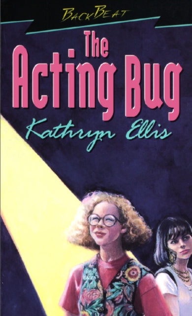 Book cover of: Acting Bug. By: Kathryn Ellis