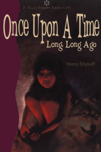 Book cover of: Once Upon a Time Long, Long Ago. By: Henry Shykoff