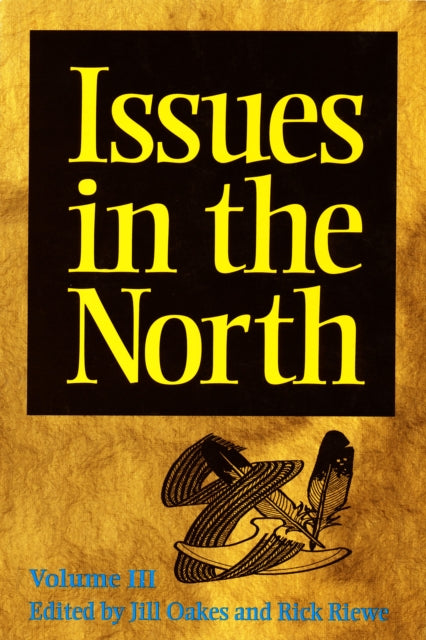 Book cover of: Issues in the North: Volume III