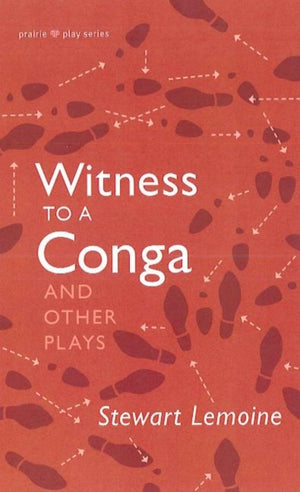 Witness to a Conga and Other Plays