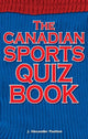 Book cover of: Canadian Sports Quiz Book. By: J. Alexander Poulton