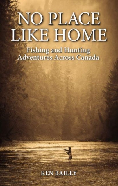Book cover of: No Place Like Home. By: Ken Bailey