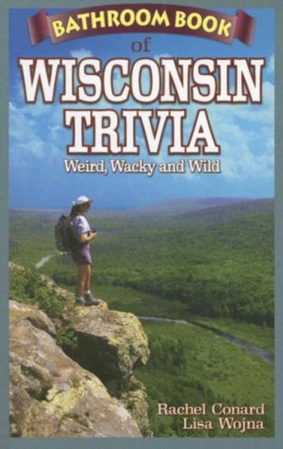 Book cover of: Bathroom Book of Wisconsin Trivia