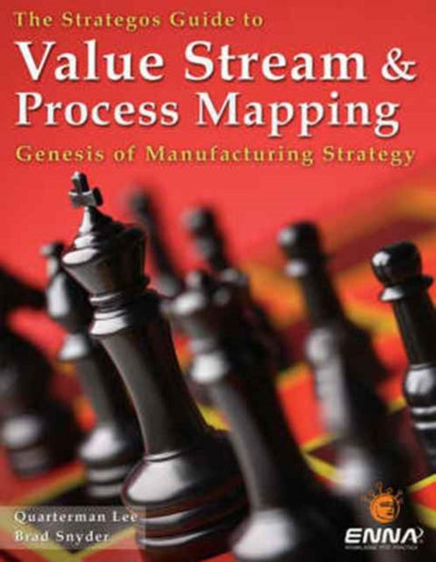 The Strategos Guide to Value Stream and Process Mapping