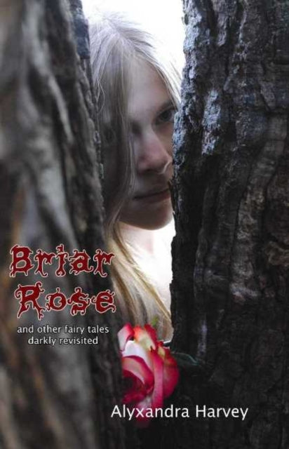 Book cover of: Briar Rose. By: Alyxandra Harvey