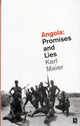 Book cover of: Angola: Promises and Lies. By: Karl Maier