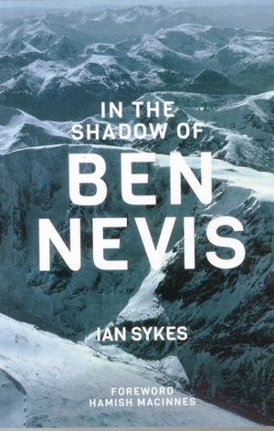 In The Shadow of Ben Nevis