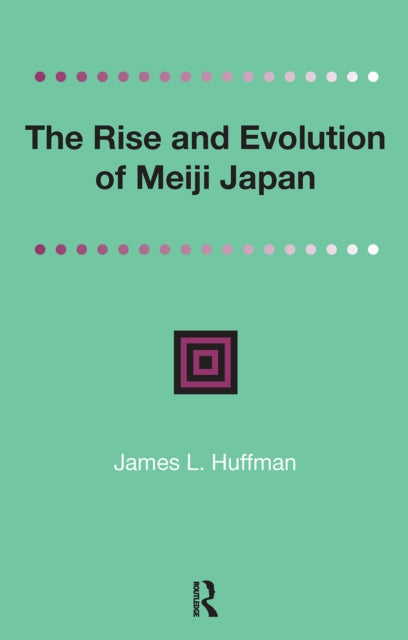 Rise and Evolution of Meiji Japan