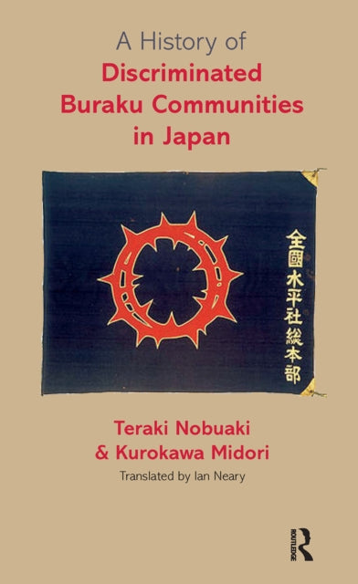 Book cover of: History of Discriminated Buraku Communities in Japan. By: Kurokawa Midori