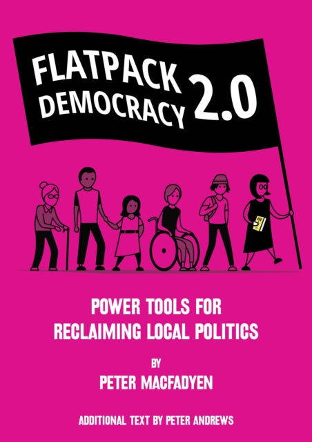 Book cover of: FLATPACK DEMOCRACY 2.0. By: PETER MACFADYEN