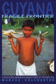 Book cover of: Guyana: Fragile Frontier. By: Marcus Colchester
