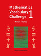 Book cover of: Mathematics Vocabulary Challenge One. By: William Hartley