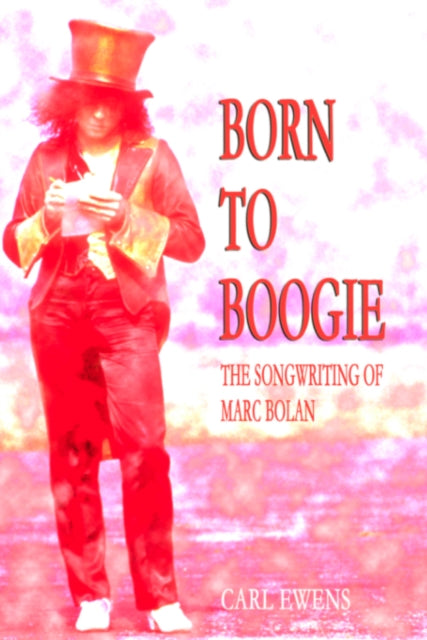 Book cover of: Born To Boogie
