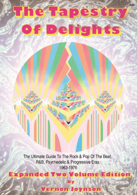 Tapestry of Delights: Expanded Two-Volume Edition