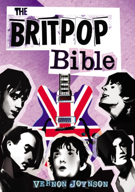 Book cover of: Britpop Bible. By: Vernon Joynson