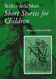 Walter de la Mare, Short Stories for Children