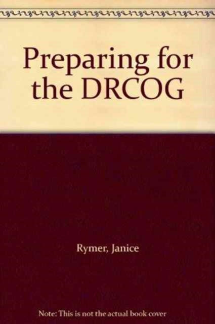 Book cover of: Preparing for the DRCOG. By: J. Rymer