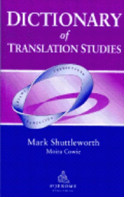 Book cover of: Dictionary of Translation Studies
