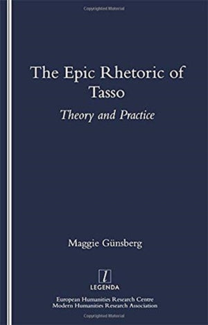 The Epic Rhetoric of Tasso