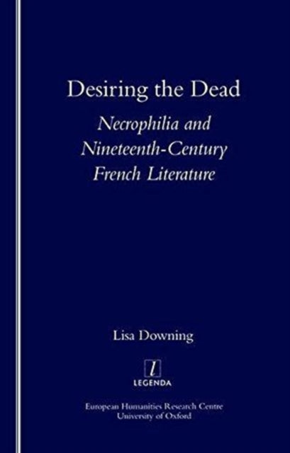 Book cover of: Desiring the Dead. By: Lisa Downing