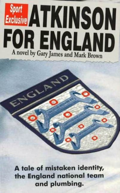 Book cover of: Atkinson For England. By: Gary James