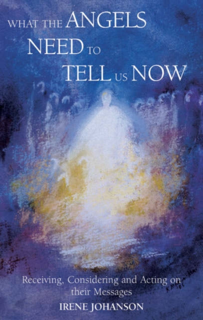 Book cover of: More Messages from the Angels. By: Irene Johanson