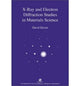 Book cover of: X-ray and Electron Diffraction Studies in Materials Science