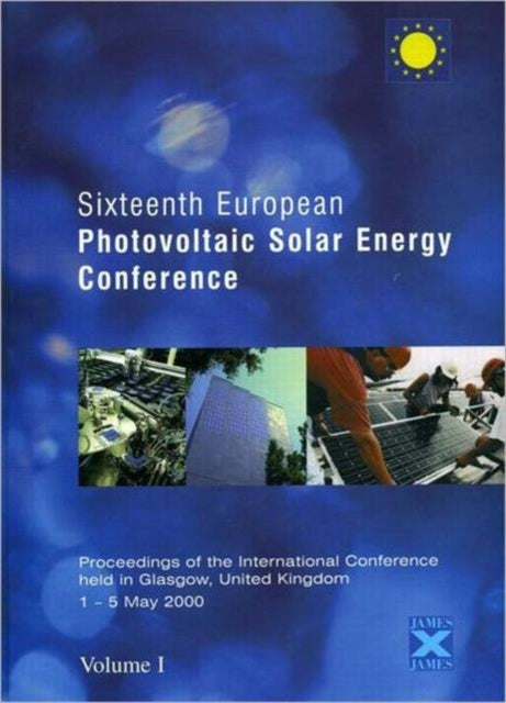Book cover of: Sixteenth European Photovoltaic Solar Energy Conference. By: James & James