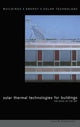 Book cover of: Solar Thermal Technologies for Buildings. By: Mat Santamouris
