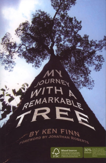 Book cover of: My Journey with a Remarkable Tree. By: Ken Finn