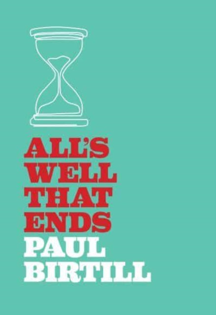 Book cover of: All's Well That Ends. By: BIRTILL