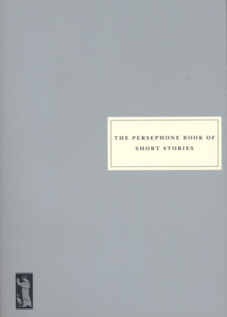 Persephone Book of Short Stories 9781903155905 Anonymous