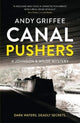 Book cover of: Canal Pushers (Johnson & Wilde Crime Mystery #1). By: Andy Griffee