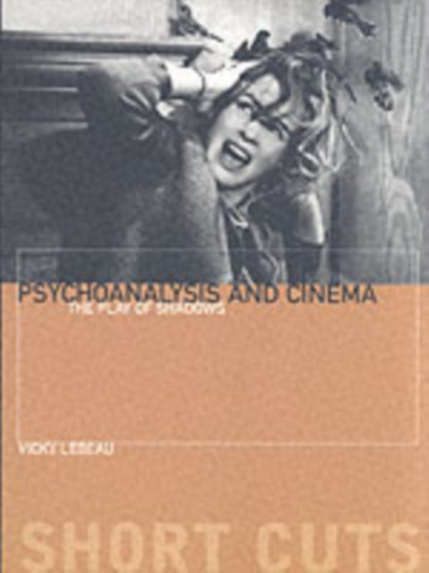Book cover of: Psychoanalysis and Cinema. By: Vicky Lebeau