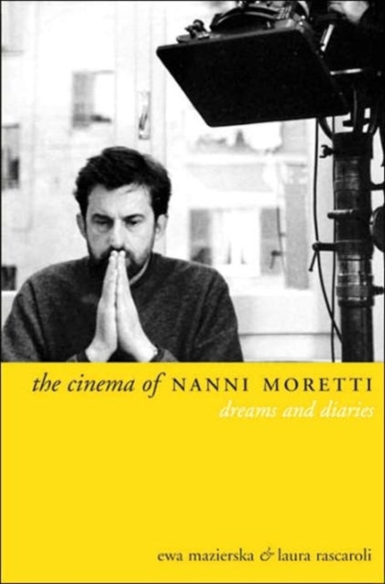 Book cover of: Cinema of Nanni Moretti. By: Ewa Mazierska