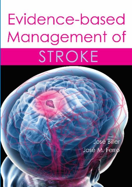 Book cover of: Evidence-based Management of Stroke. By: José Biller