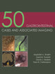 Book cover of: 50 Gastrointestinal Cases and Associated Imaging. By: Abdullah A. Shaikh