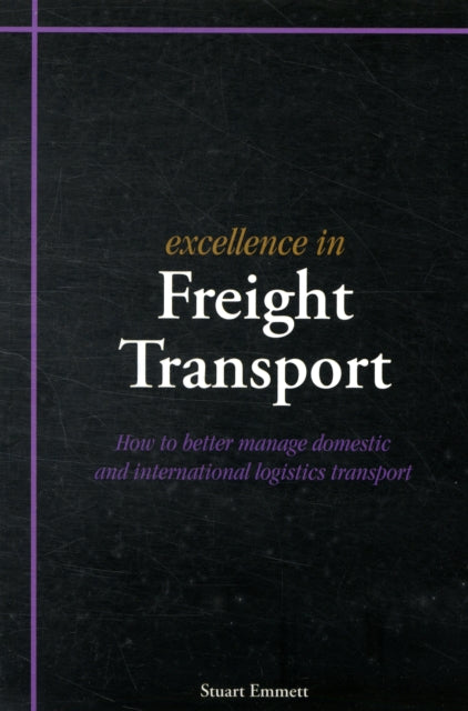 Book cover of: Excellence in Freight Transport