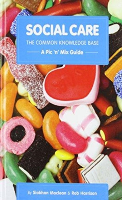 Book cover of: Social Care, the Common Knowledge Base