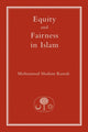 Book cover of: Equity and Fairness in Islam. By: Mohammad H. Kamali